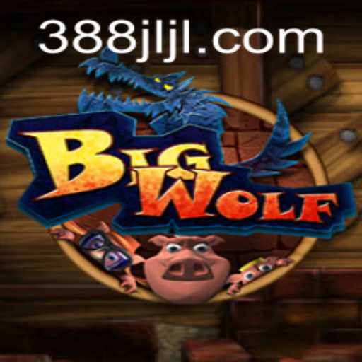 Exploring the World of BigWolf: A Comprehensive Guide to 388JL.COM