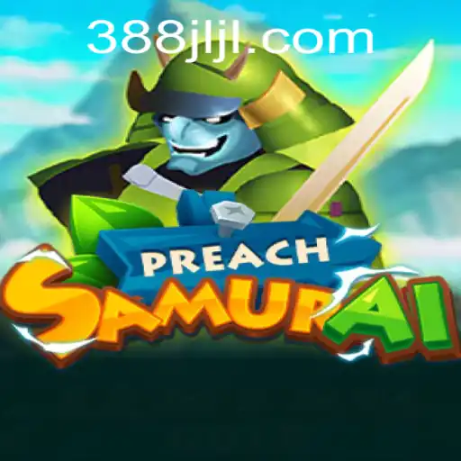 Exploring the Dynamic World of PreachSamurai and the Role of 388JL.COM