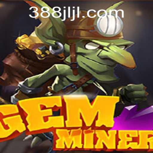 Discover the Thrills of GemMiner: A Comprehensive Guide