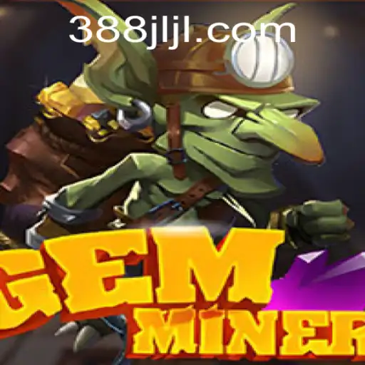Discover the Thrills of GemMiner: A Comprehensive Guide