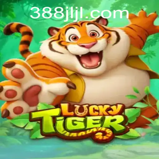 Discover the Thrills of LuckyTiger at 388JL.COM