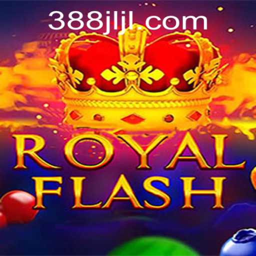 Unveiling the Excitement of RoyalFlash at 388JL.COM